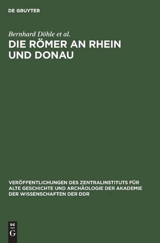 Die Römer an Rhein Und Donau