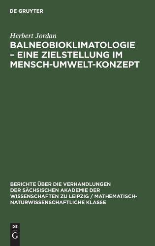 Balneobioklimatologie - Eine Zielstellung Im Mensch-Umwelt-Konzept
