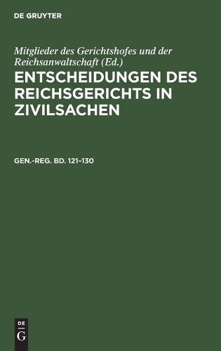 Generalregister Zum Hunderteinundzwanzigsten Bis Hundertdreißigsten Bande