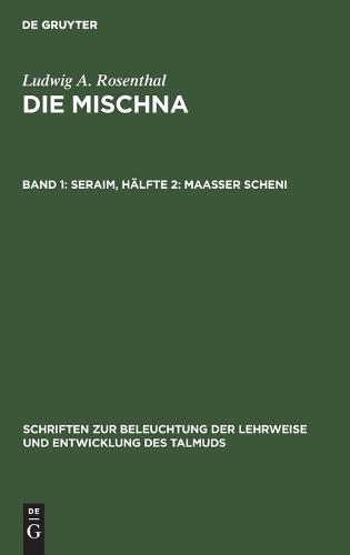 Seraim, Hälfte 2: Maasser Scheni