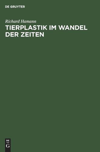Tierplastik Im Wandel Der Zeiten