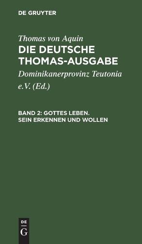 Gottes Leben. Sein Erkennen Und Wollen