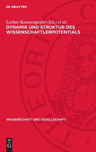 Dynamik Und Struktur Des Wissenschaftlerpotentials