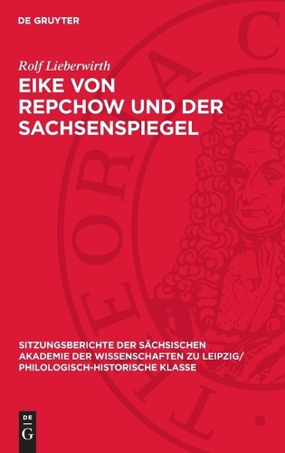 Eike Von Repchow Und Der Sachsenspiegel