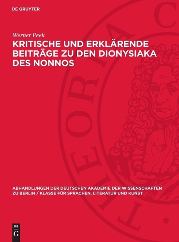 Kritische Und Erklärende Beiträge Zu Den Dionysiaka Des Nonnos