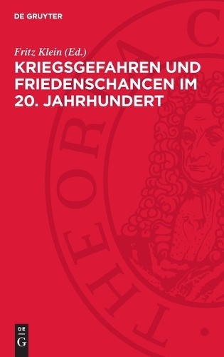 Kriegsgefahren und Friedenschancen im 20. Jahrhundert