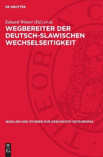 Wegbereiter Der Deutsch-Slawischen Wechselseitigkeit