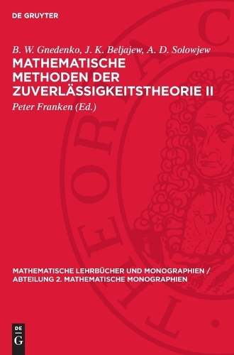 Mathematische Methoden Der Zuverlässigkeitstheorie II