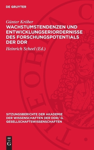 Wachstumstendenzen Und Entwicklungseriordernisse Des Forschungspotentials Der DDR