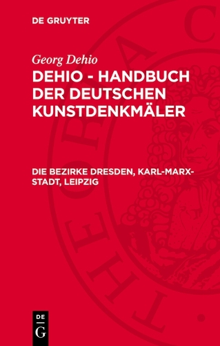 Die Bezirke Dresden, Karl-Marx-Stadt, Leipzig