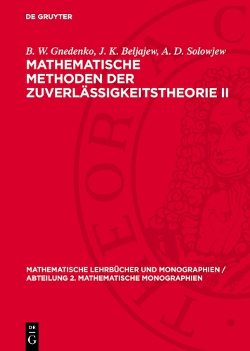 Mathematische Methoden Der Zuverlässigkeitstheorie II