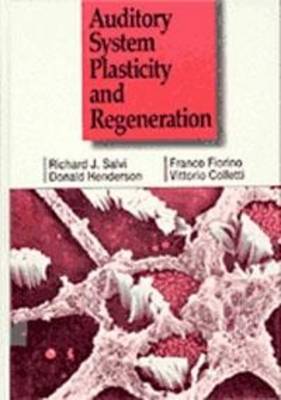 Auditory System Plasticity and Regeneration