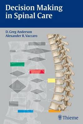 Decision Making in Spinal Care