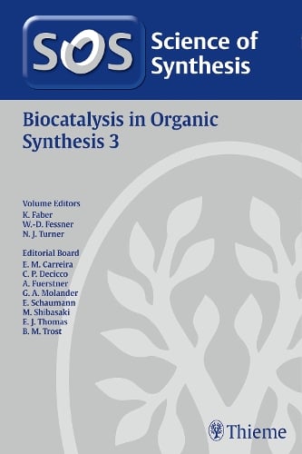 2014/7Science of Synthesis: Biocatalysis in Organic Synthesis Vol. 3