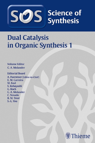 2019/4Science of Synthesis: Dual Catalysis in Organic Synthesis 1