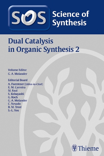 2019/5Science of Synthesis: Dual Catalysis in Organic Synthesis 2