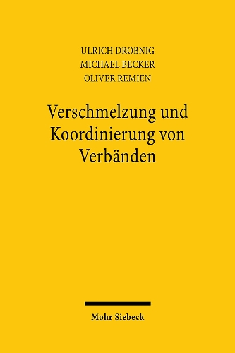 Verschmelzung und Koordinierung von Verbänden