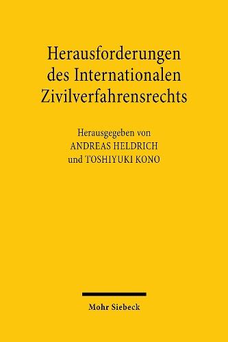 Herausforderungen des Internationalen Zivilverfahrensrechts