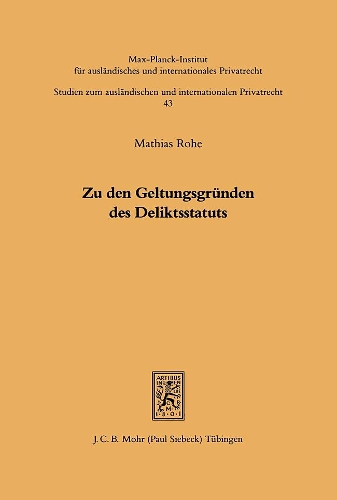 Zu den Geltungsgründen des Deliktsstatuts