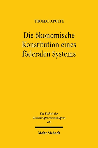 Die ökonomische Konstitution eines föderalen Systems