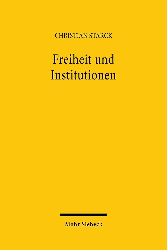 Freiheit und Institutionen