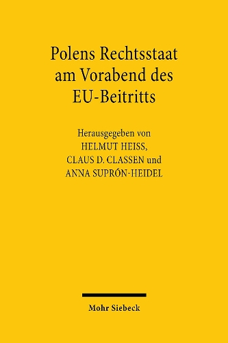 Polens Rechtsstaat am Vorabend des EU-Beitritts
