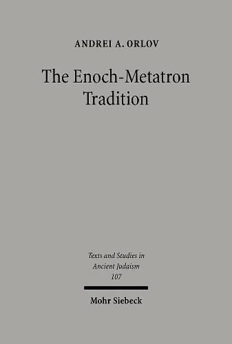 The Enoch-Metatron Tradition