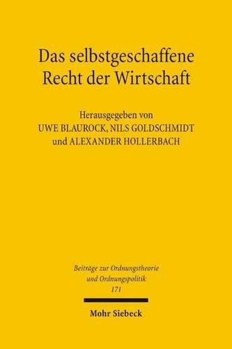 Das selbstgeschaffene Recht der Wirtschaft
