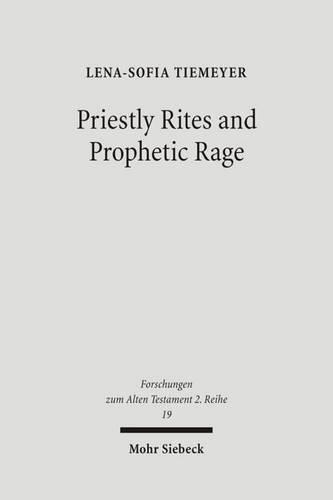 Priestly Rites and Prophetic Rage