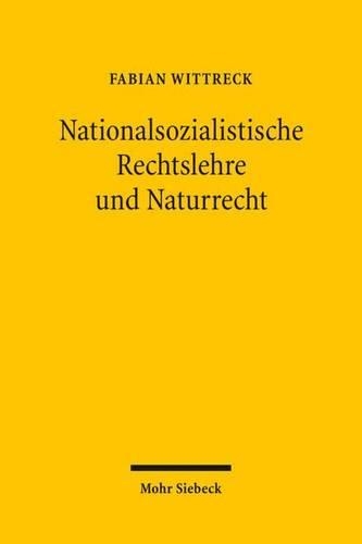 Nationalsozialistische Rechtslehre und Naturrecht