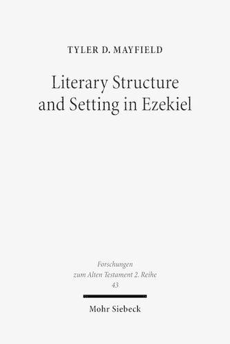 Literary Structure and Setting in Ezekiel