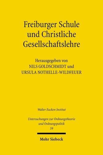 Freiburger Schule Und Christliche Gesellschaftslehre