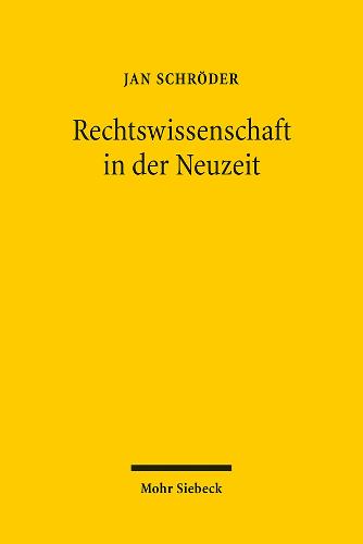 Rechtswissenschaft in Der Neuzeit