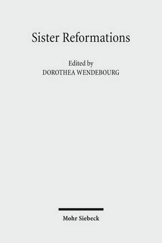 Sister Reformations - Schwesterreformationen