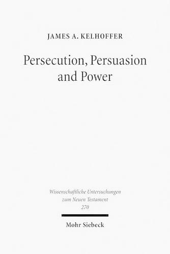 Persecution, Persuasion and Power