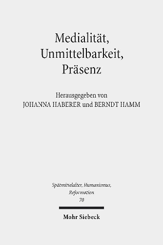 Medialität, Unmittelbarkeit, Präsenz