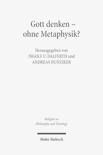 Gott denken - ohne Metaphysik?