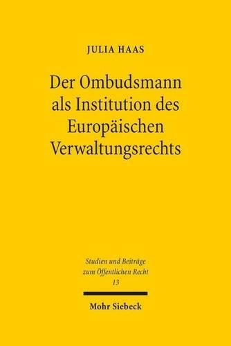 Der Ombudsmann als Institution des Europäischen Verwaltungsrechts