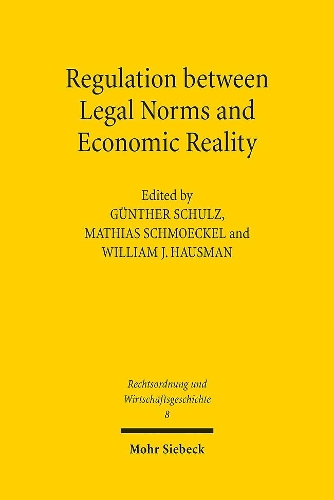 Regulation between Legal Norms and Economic Reality