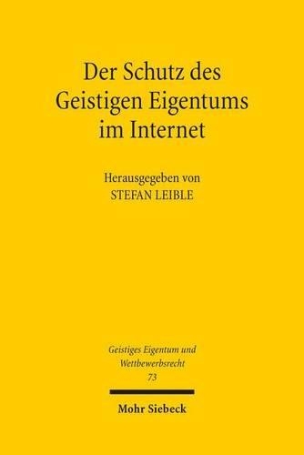 Der Schutz des Geistigen Eigentums im Internet