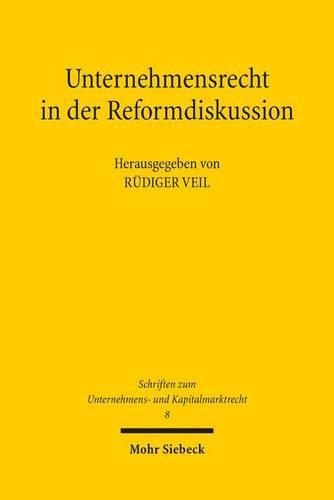 Unternehmensrecht in der Reformdiskussion