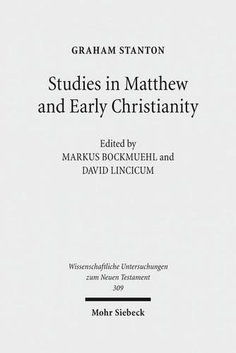 Studies in Matthew and Early Christianity