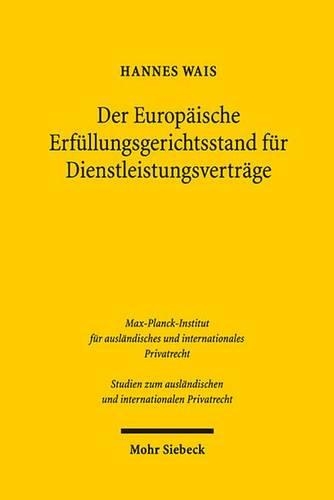 Der Europäische Erfüllungsgerichtsstand für Dienstleistungsverträge