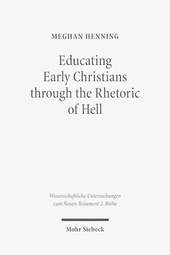 Educating Early Christians through the Rhetoric of Hell
