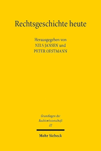 Rechtsgeschichte heute