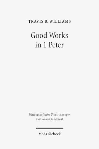 Good Works in 1 Peter
