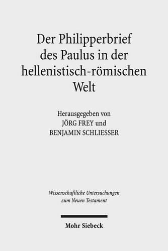 Der Philipperbrief des Paulus in der hellenistisch-römischen Welt