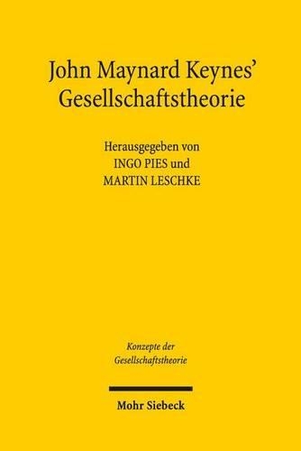 John Maynard Keynes' Gesellschaftstheorie