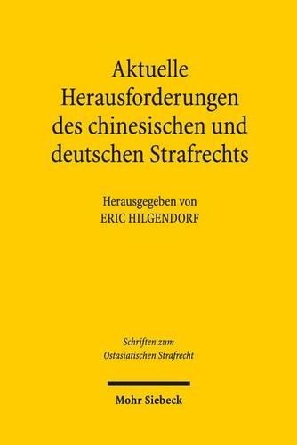 Aktuelle Herausforderungen des chinesischen und deutschen Strafrechts