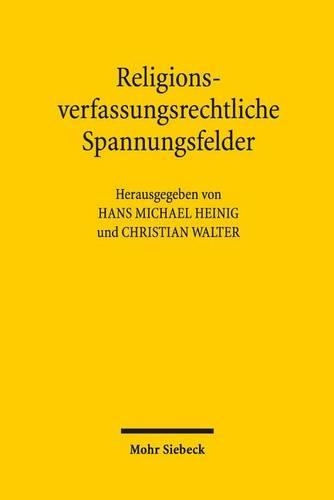 Religionsverfassungsrechtliche Spannungsfelder